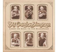 Big Country Country Bluegrass – Carry Me Back to the Bluegrass – CD – Rebel