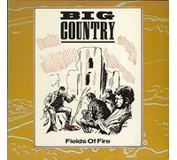 Big Country - Fields Of Fire