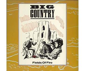 Big Country - Fields Of Fire