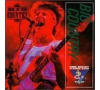 Big Country - King Biscuit Flower Hour Presents in Concert