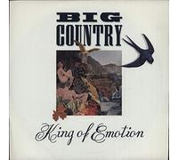 Big Country - King Of Emotion