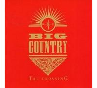 BIG COUNTRY "THE CROSSING" CD NEW