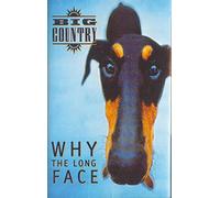 Big Country - Why The Long Face