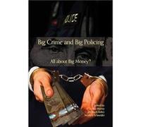 Big Crime and Big Policing Big Crime and Big Policing (Auteur)