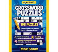 Big Crossword Puzzle Book for Kids Ages 8-12: 108 Fun Brain-Boosting Crosswords with Large Print, Vocabulary Builders & Screen-Free Activities