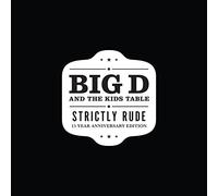 Big d and the Kids Table - Strictly Rude-15 Year
