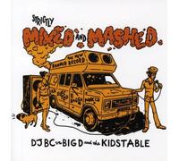 Big d & the Kids Table and DJ Bc - Strictly Mixed and Mashed [Import]