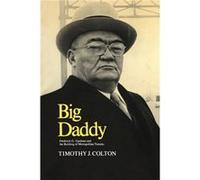 Big Daddy by Timothy J Harvard University The Brookings Institution The Brookings Institution Colton Timothy J Harvard University The Brookings Institution The Brookings Institution Colton (Auteur)