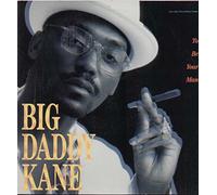 Big Daddy Kane - To Be Your Man / Ain't No Stoppin' Us Now