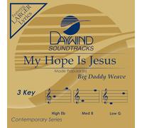 Big Daddy Weave - My Hope is Jesus [Accompaniment/Performance Track]