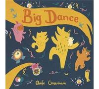 Big Dance by Aoife Greenham Aoife Greenham (Auteur)