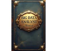 Big data analyst notebook: lined journal for men women work