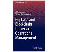 Big Data And Blockchain For Service Operations Management
