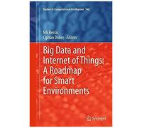 Big Data And Internet Of Things: A Roadmap For Smart Environments