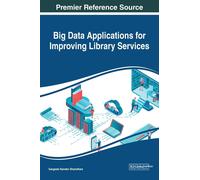 Big Data Applications For Improving Library Services