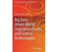 Big Data-Driven World: Legislation Issues And Control Technologies