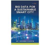 Big Data For A Sustainable Smart City