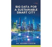 Big Data For A Sustainable Smart City