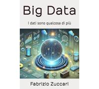 Big Data: I dati sono qualcosa di più