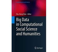 Big Data In Computational Social Science And Humanities