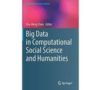 Big Data in Computational Social Science and Humanities (Computational Social Sciences) - [Version Originale] Inconnu (Auteur)