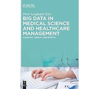 Big Data In Medical Science And Healthcare Management