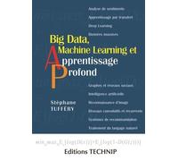 Big Data, Machine Learning Et Apprentissage Profond