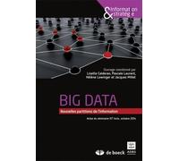 Big data : nouvelles partitions de l'information: Actes du colloque de l'INRIA, octobre 2014
