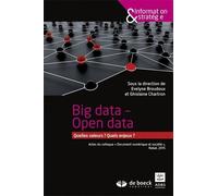 Big Data - Open Data - Quelles Valeurs ? Quels Enjeux ?