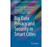 Big Data Privacy And Security In Smart Cities
