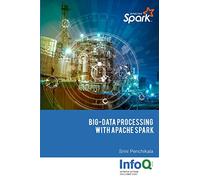 Big Data Processing with Apache Spark