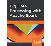 Big Data Processing With Apache Spark