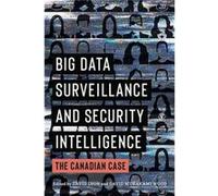 Big Data Surveillance and Security Intelligence Big Data Surveillance and Security Intelligence (Auteur)