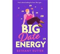 Big Date Energy by Bethany Rutter Paperback Book Bethany Rutter (Auteur)