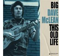 Big Dave McLean – This Old Life – CD