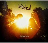 Big Deal - Lights Out