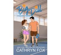 Big Dill - Cathryn Fox - Cathryn Fox - ebook (ePub) - Livre