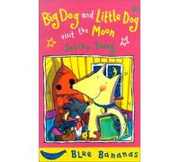 Big Dog and Little Dog Visit the Moon (Banana Storybooks: Blue) by Selina Young (2001-10-01)
