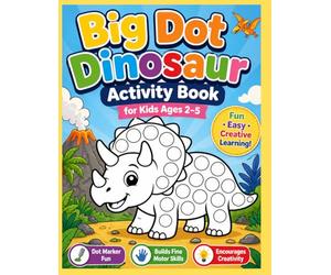 Big Dot Dinosaur Activity Book for Kids Ages 2-5: Fun & Easy Dot Marker Coloring Pages with Cute Dinosaurs for Boys & Girls | Dab, Color & Learn Through PlayLooking