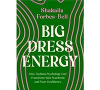 Big Dress Energy - Shakaila ForbesBell - Little Brown Book Group - Livre en Anglais - Hardback Shakaila ForbesBellShakaila ForbesBell (Auteur)