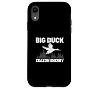 Big Duck Season Energy, Chasse Amusante à la sauvagine et Chasseurs de Canards Coque pour iPhone XR