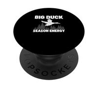 Big Duck Season Energy, Chasse Amusante à la sauvagine et Chasseurs de Canards PopSockets PopGrip Adhésif