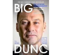 BIG DUNC – Autobiographie best-seller n°1 du Sunday Times du footballeur écossais, légende d'Everton