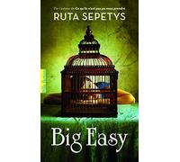 Ruta Sepetys – Big Easy – Roman adolescent dès 13 ans – Poche – Gallimard