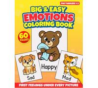 Big & Easy Emotions Coloring Book For Toddlers 1-3: First Feelings Under Every Picture