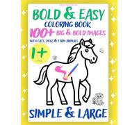 Big & Easy Outline Coloring Book for Toddlers 1+: Cats, Dogs & Farm Animals: 100 Thick-Border Outlines for Little Hands to Color with Confidence