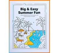 Big & Easy Summer Fun: Relaxing Beach Scenes, Sunny Days, and Simple Designs for Adults