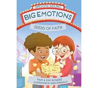 Big Emotions, Seeds Of Faith