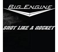 Big Engine – Shot Like a Rocket – CD – Importé – Sony Music