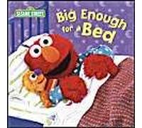 Big Enough For A Bed (Sesame Street)